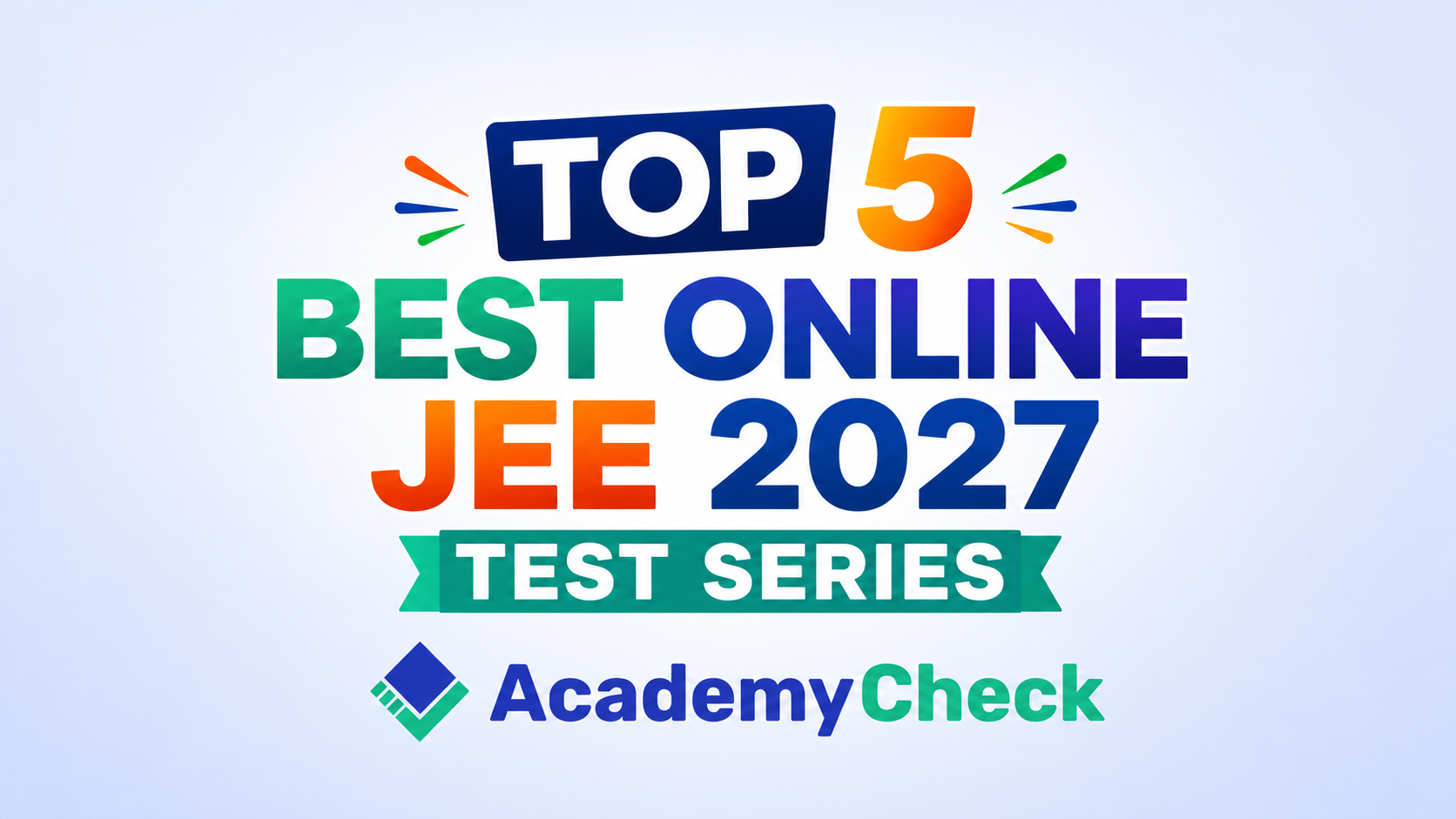 Top 5 Best Online Test Series for JEE 2027 – Complete Comparison, Reviews, Fees & Features